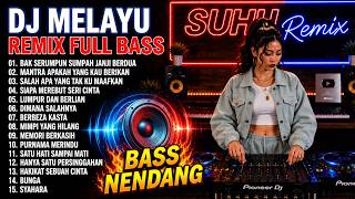 Download lagu DJ MELAYU REMIX FULL BASS 2026 🔥 Bak Serumpun Sumpah Janji Berdua | Mantra Apakah Yang Kau Berikan mp3