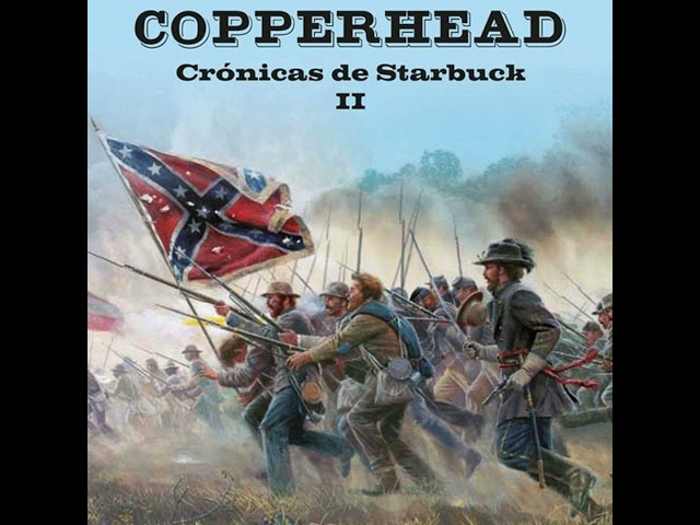 Vídeo relacionado con 2. Copperhead (Narrativas Históricas)