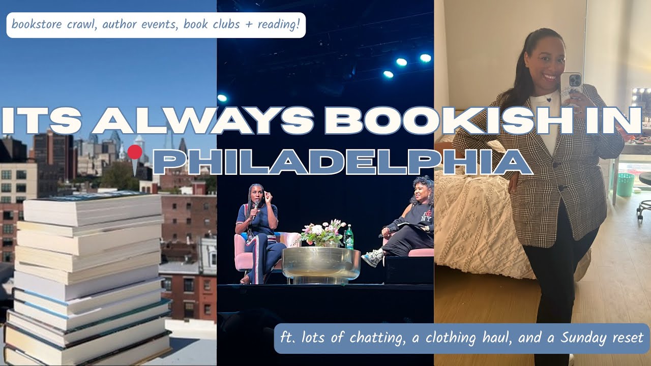 it's always bookish in Philadelphia (ep. 1) bookstore crawl, author events + Philly-based novels!