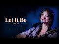 Let It Be Official Audio LoFiLulla Lofilulla