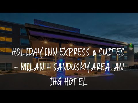 Holiday Inn Express & Suites - Milan - Sandusky Area, an IHG Hotel Review - Milan , United States of