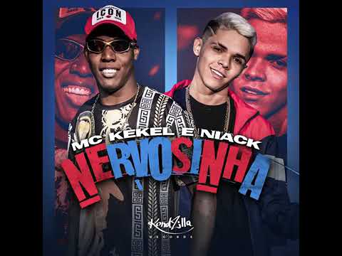 NERVOSINHA - MC Kekel feat.Mc Niack [Áudio Oficial] {EuAnaMaria Oficial} 🌐