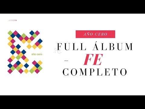 Año cero  Fe (Full Álbum Completo) Oficial