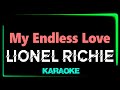Lionel Richie - My Endless Love - KARAOKE - Diana Ross *