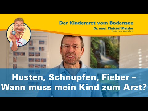 Husten, Schnupfen, Fieber, RSV – Wann muss mein Kind zum Arzt? – Der Kinderarzt vom Bodensee