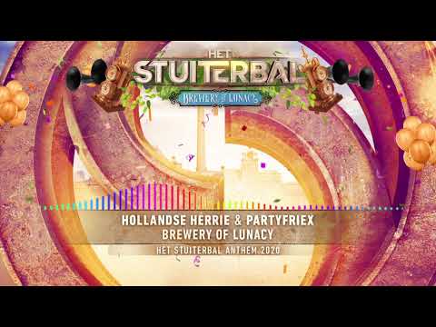 Hollandse Herrie & PartyfrieX - Brewery Of Lunacy (Het Stuiterbal Anthem 2020)