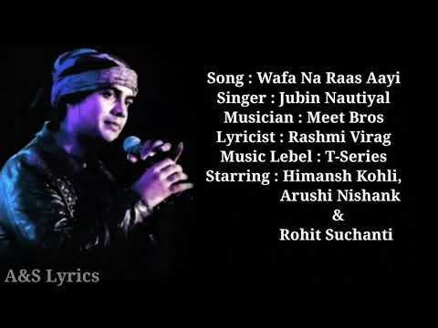 Wafa Na Raas Aayi Full Song With Lyrics by Jubin Nautiyal