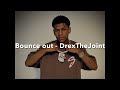 DrexTheJoint Bounce Out Lyrics