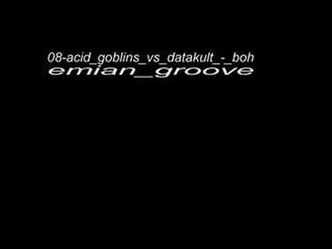 acid goblins vs datakult - bohemian groove