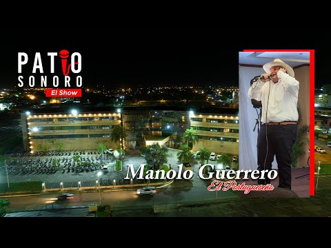 Manolo Guerrero - En Vivo | Patio Sonoro (Video Oficial)