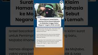 Surat Rahasia Bocor! Israel Klaim Hamas Kirim Pesan ke Mojtaba hingga Ejek Negara Teluk Lemah