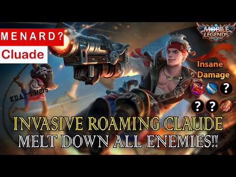 Invasive Roaming Claude ~ Meltdown All Enemies! ~ Perfect Gameplay By M E N A R D ? SotheaVIK - MLBB