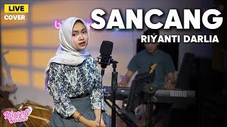 Download lagu SANCANG - RIYANTI DARLIA | LIVE COVER mp3 Download lagu SANCANG - RIYANTI DARLIA | LIVE COVER mp3