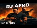 DJ Afro No Mercy Latest Action Movie 2025 Full Movie