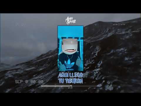 AQUÍ LLEGO TU TIBURÓN ( Remix ) - Alan Gomez