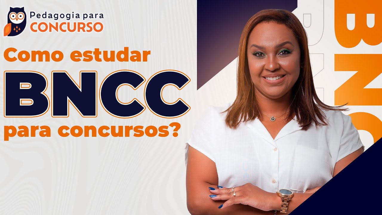 Como estudar BNCC para concursos? | Pedagogia para Concurso