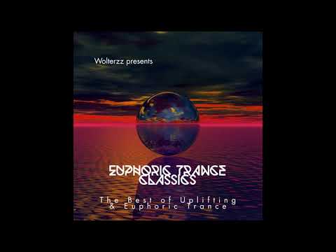 Wolterzz presents: Euphoric Trance Classics
