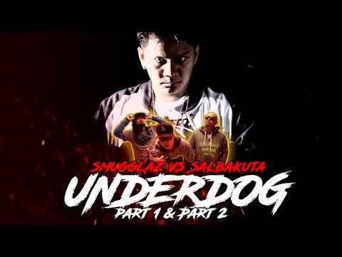 Smugglaz( Lang po )  - Underdog ( Disstrack Part 1 & Part 2 )