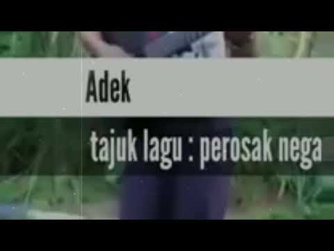 Penagih perosak negara- Dari Adek chini