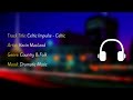 Celtic Impulse Celtic Artist Kevin MacLeod Genre Country Folk Mood Dramatic Music