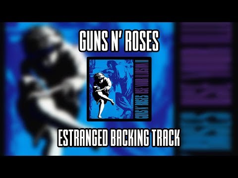 Guns N Roses - Estranged Backing Track