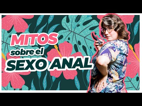 LAS MENTIRAS DEL SEXO ANAL❌ | Aprende sobre sexo anal