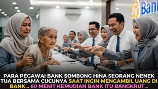 Download lagu Nenek Lusuh Dan Cucunya Dihina di Bank, 60 Menit Kemudian Semua Pegawai Menangis mp3