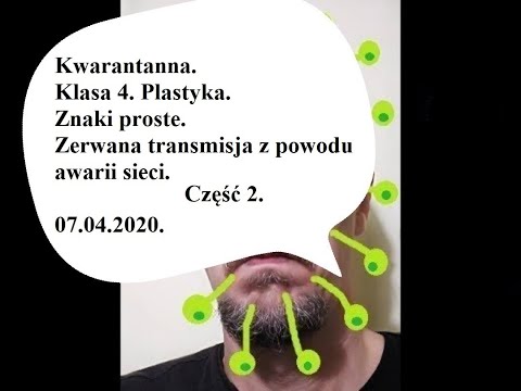 , title : 'Kwarantanna. Klasa 4. Plastyka. Znaki proste. Ciąg dalszy po awarii sieci.'