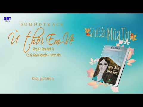 Ừ thôi em về - Kevin Nguyễn