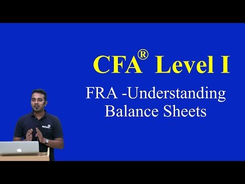 2017 : CFA Level I : FRA -Understanding Balance Sheets (LOS A and B)