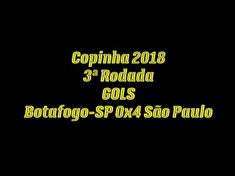 Gols de Botafogo-SP 0x4 São Paulo - Copinha 2018