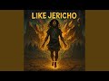 Like Jericho