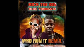Rich The Kid & Blac Youngsta - Who Run It Freestyle