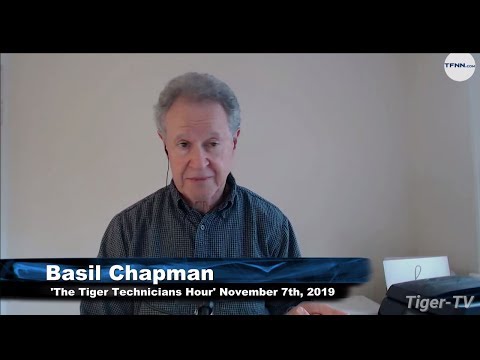 November 7th, The Tiger Technician's Hour with Basil Chapman on TFNN - 2019