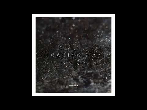 Hearing Man - Things