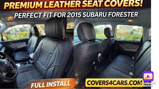 Premium Leather Car Seats Installation! on a 2015 Subaru Forester - Covers4car.com