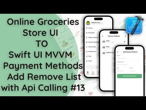 #13 Online Groceries Shop App | SwiftUI MVVM: Payment Methods Management with API | iOS Tutorial