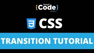 Download the video "CSS Transition Tutorial | CSS Transition Explained With Examples | CSS for Beginners | SimpliCode"