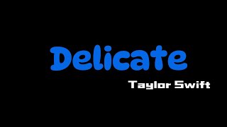 Download lagu Taylor Swift - Delicate [lyrics] mp3