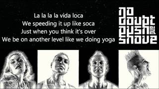 NO DOUBT - Push and Shove [LYRICS] NEW SONG