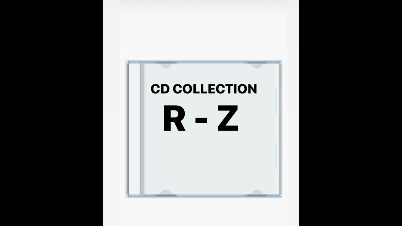 CD Collection: R - Z