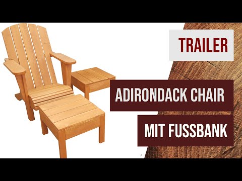 [Eigenwerbung] Trailer zum Onlinekurs "Adirondack Chair" - ein sehr bequemer Sessel für den Garten