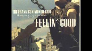 the frank cunimondo trio ft. lynn marino - feelin&#39; good