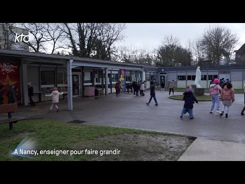 À Nancy, enseigner pour faire grandir