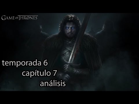 Juego de Tronos 6x07 Análisis