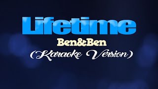 LIFETIME - Ben&amp;Ben (KARAOKE VERSION)