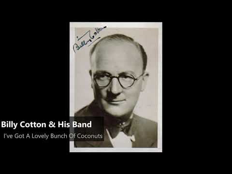 Billy Cotton & His Band - I've Got A Lovely Bunch Of Coconuts (1950)