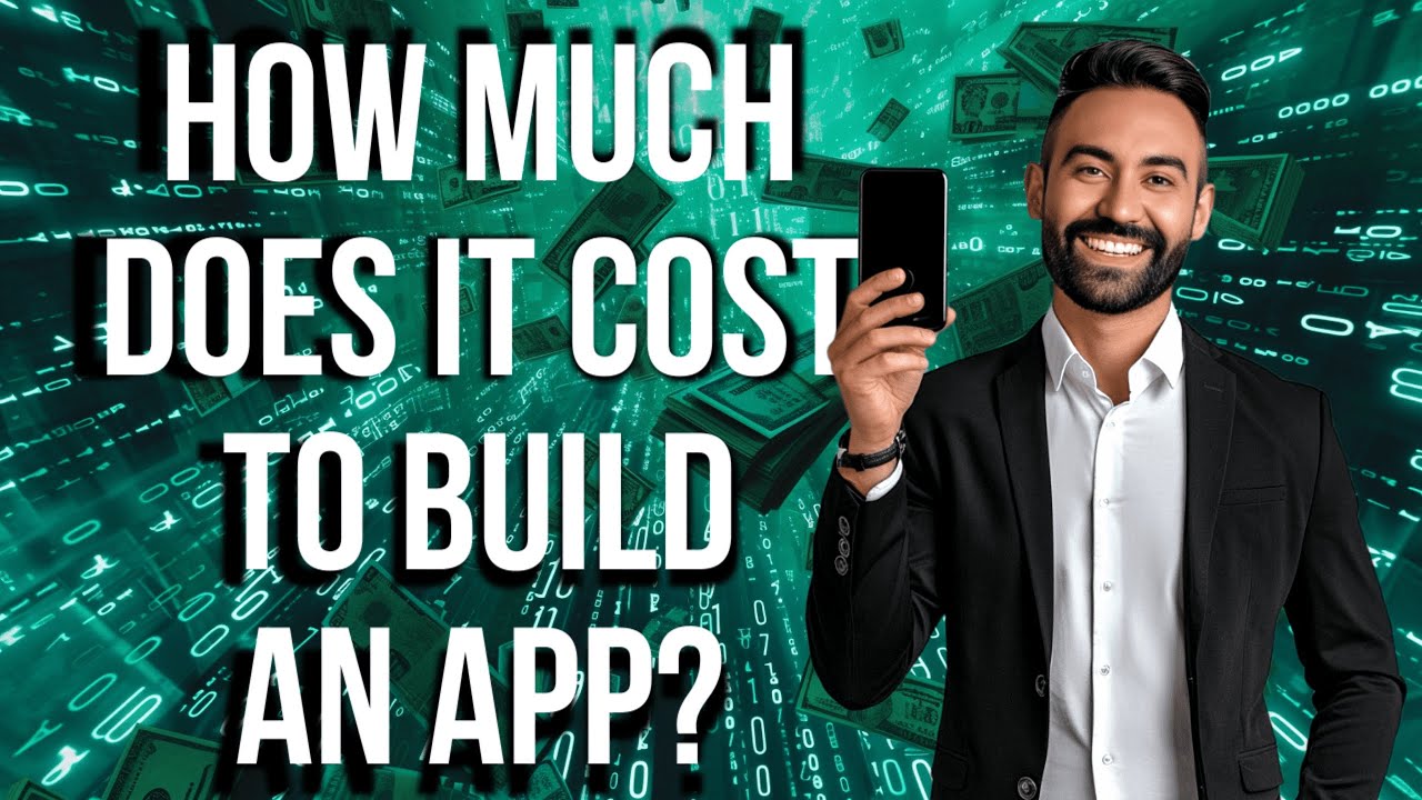 How Much Does It Cost To Build An App?