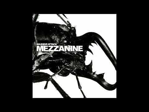 M̲a̲ssive A̲t̲tack - M̲e̲zzanine (Full Album)