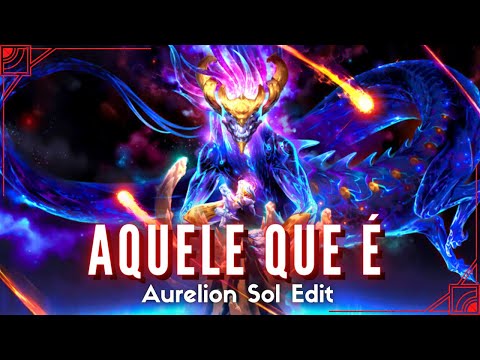 Aurelion Sol MOTIVACIONAL Edit 2: SEJA MAJESTOSO! | Aurelion Sol Rework Edit League of Legends